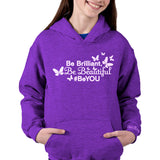 Girls Be Brilliant, Be Beautiful, #BeYou  butterflies hoodie