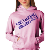 Girls Be Daring, #BeYou stars hoodie