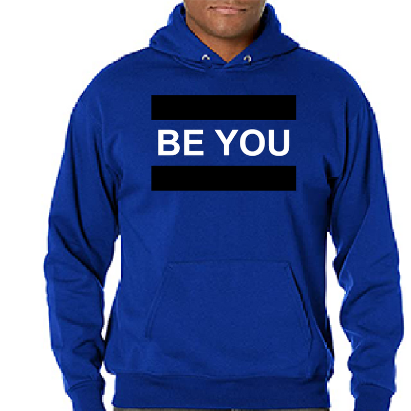 Unisex Be YOU Royal Blue Hoodie, White Font, Black Frame