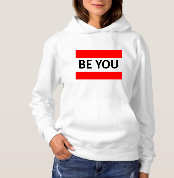 Unisex Be YOU White Hoodie, Black Font, Red Frame